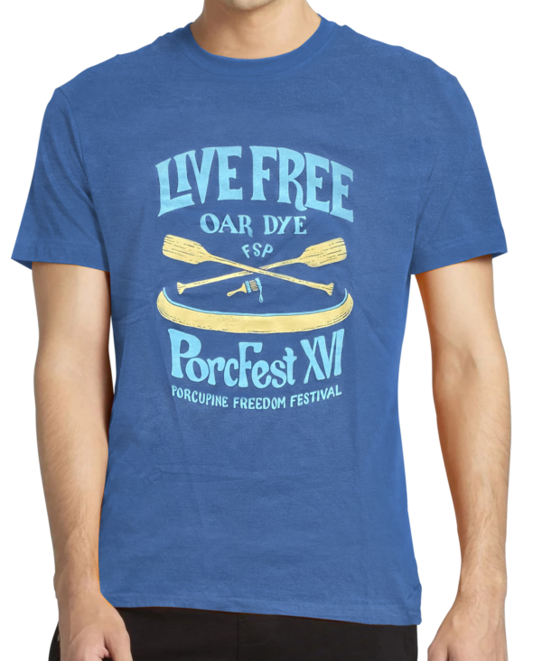 "Live Free Oar Dye" PorcFest T-Shirt